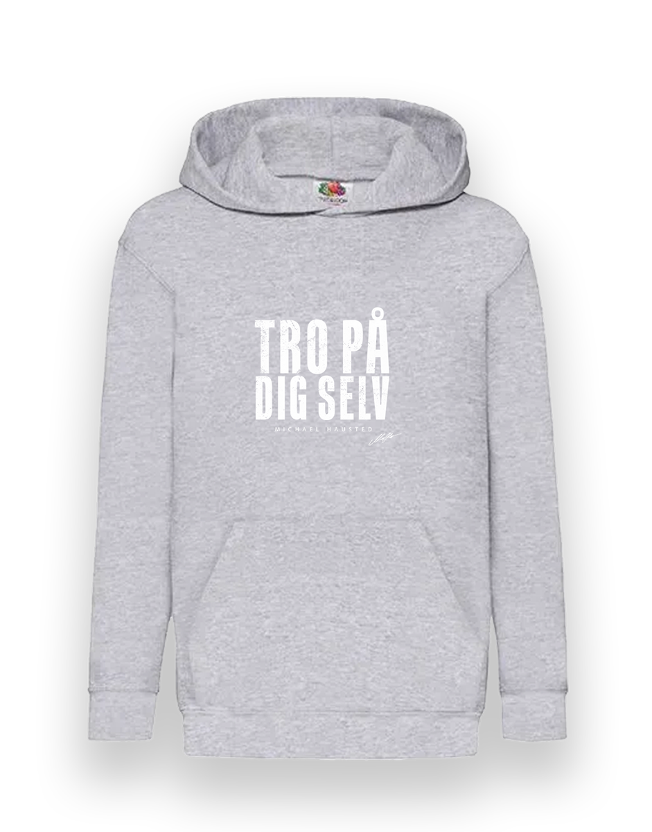 TRO PÅ DIG SELV - GRÅ HOODIE (Børn)