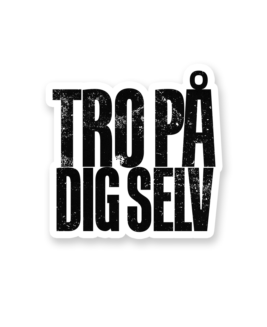 TRO PÅ DIG SELV - KLISTERMÆRKE
