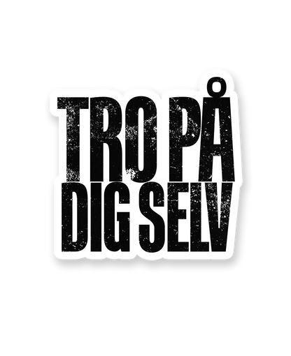TRO PÅ DIG SELV - KLISTERMÆRKE