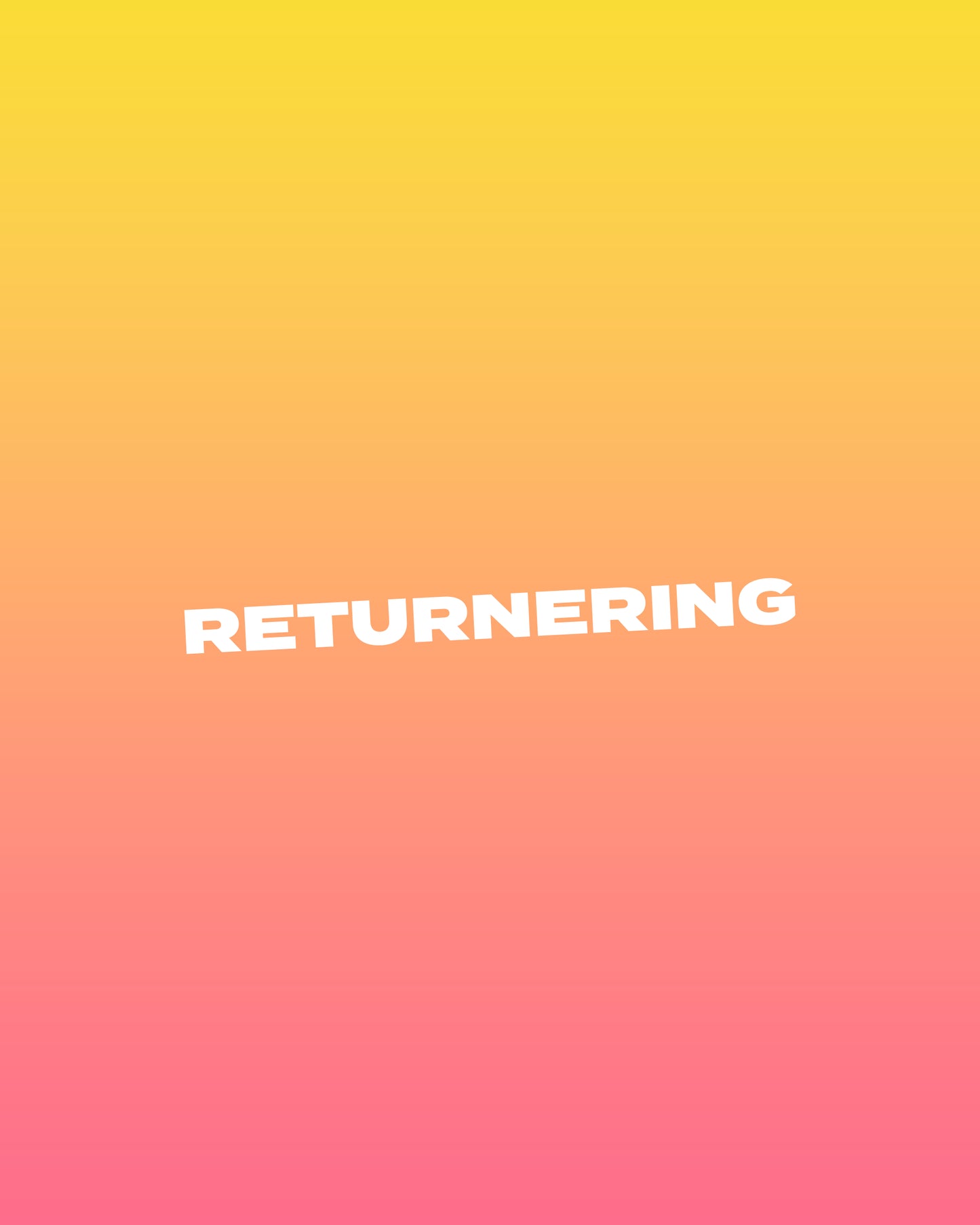 RETURNERING